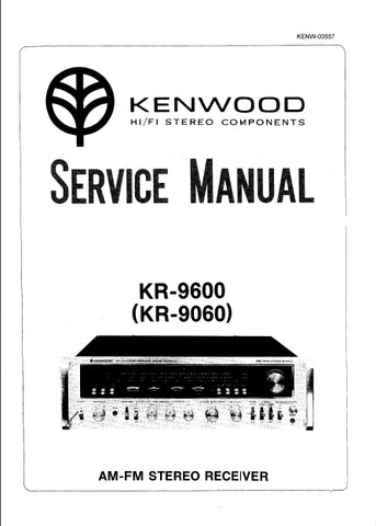 KENWOOD KR-9600 KR-9060 AM FM STEREO RECEIVER SERVICE MANUAL INC SCHEMATIC DIAGRAMS 40 PAGES ENG