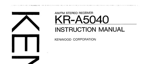 KENWOOD KR-A5040 AM FM STEREO RECEIVER INSTRUCTION MANUAL 20 PAGES ENG