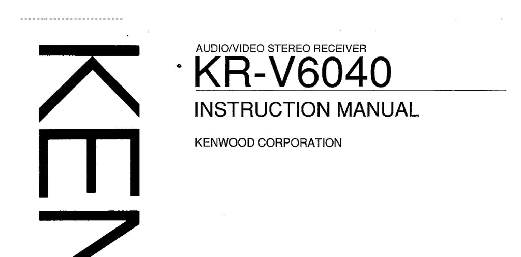 KENWOOD KR-V6040 AV STEREO RECEIVER INSTRUCTION MANUAL 24 PAGES ENG