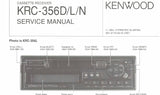 KENWOOD KRC-356D KRC-356L KRC-356N CASSETTE RECEIVER SERVICE MANUAL INC SCHEMATIC DIAGRAMS 43 PAGES ENG