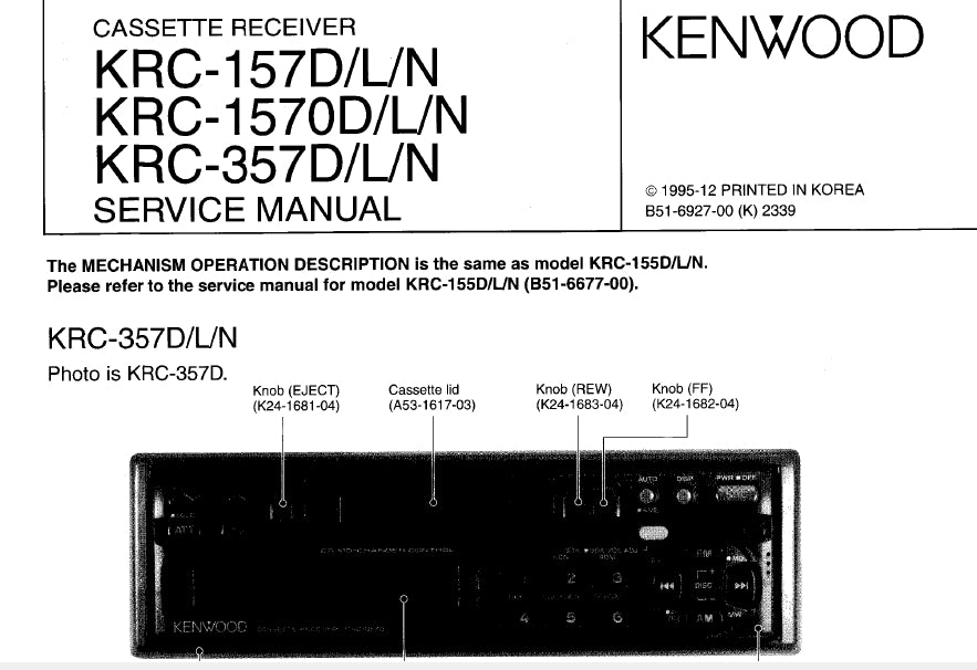 KENWOOD KRC-157D/L/N KRC-1570D/L/N KRC-357D/L/N CASSETTE RECEIVER SERVICE MANUAL INC SCHEMS 30 PAGES ENG