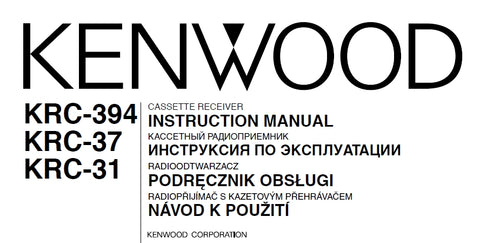 KENWOOD KRC-394 KRC-37 KRC-31 CASSETTE RECEIVER INSTRUCTION MANUAL 124 PAGES ENG)