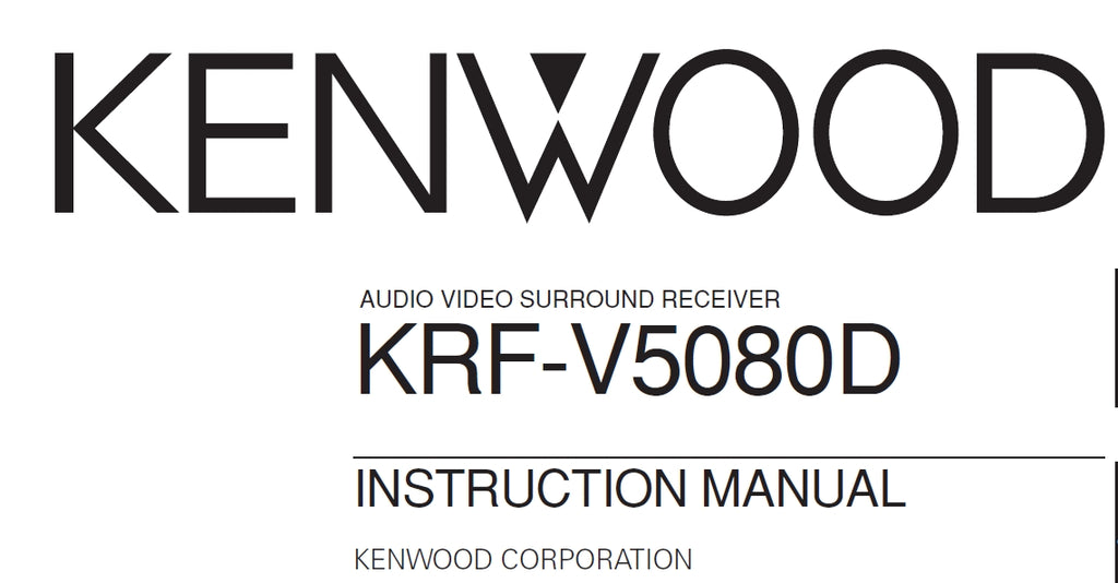 KENWOOD KRF-V5080D AV SURROUND RECEIVER INSTRUCTION MANUAL 32 PAGES ENG