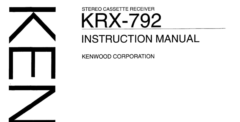 KENWOOD KRX-792 STEREO CASSETTE RECEIVER INSTRUCTION MANUAL 32 PAGES ENG