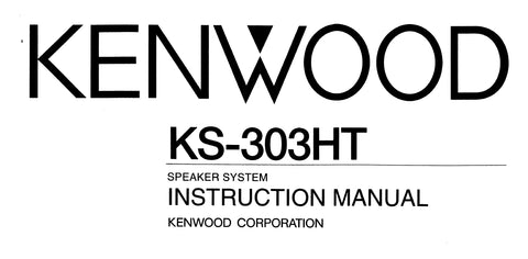 KENWOOD KS-303HT SPEAKER SYSTEM INSTRUCTION MANUAL 10 PAGES ENG