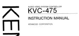 KENWOOD KVC-475 AV SYSTEM CONTROLLER INSTRUCTION MANUAL 11 PAGES ENG