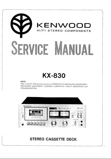 KENWOOD KX-830 STEREO CASSETTE DECK SERVICE MANUAL INC SCHEMS 24 PAGES ENG