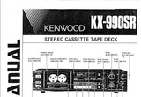 KENWOOD KX-990SR STEREO CASSETTE TAPE DECK SERVICE MANUAL INC SCHEMATIC DIAGRAMS 39 PAGES ENG