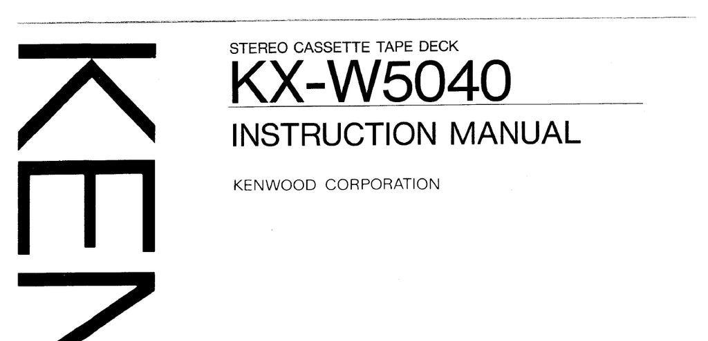 KENWOOD KX-W5040 STEREO CASSETTE TAPE DECK INSTRUCTION MANUAL 24 PAGES ENG