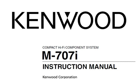 KENWOOD M-707i COMPACT HIFI COMPONENT SYSTEM INSTRUCTION MANUAL 24 PAGES ENG