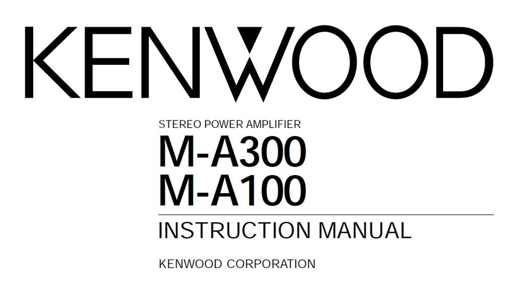 KENWOOD M-A300 M-A100 STEREO POWER AMPLIFIER INSTRUCTION MANUAL 8 PAGES ENG