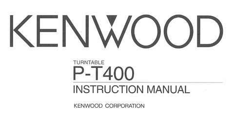 KENWOOD P-T400 TURNTABLE INSTRUCTION MANUAL 8 PAGES ENG