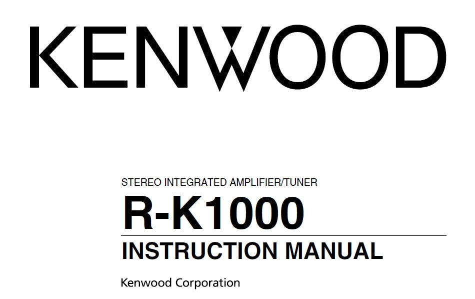 KENWOOD R-K1000 STEREO INTEGRATED AMPLIFIER/TUNER INSTRUCTION MANUAL 68 PAGES ENG