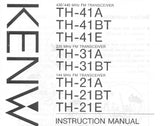 KENWOOD TH-41A TH-41BT TH-41E TH-31A TH-31E TH-21A TH-21BT TH-21E FM TRANSCEIVER INSTRUCTION MANUAL 14 PAGES ENG