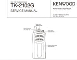 KENWOOD TK-2102G VHF FM TRANSCEIVER SERVICE MANUAL INC SCHEMATIC DIAGRAMS 42 PAGES ENG