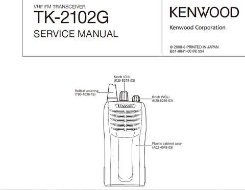 KENWOOD TK-2102G VHF FM TRANSCEIVER SERVICE MANUAL INC SCHEMATIC DIAGRAMS 42 PAGES ENG