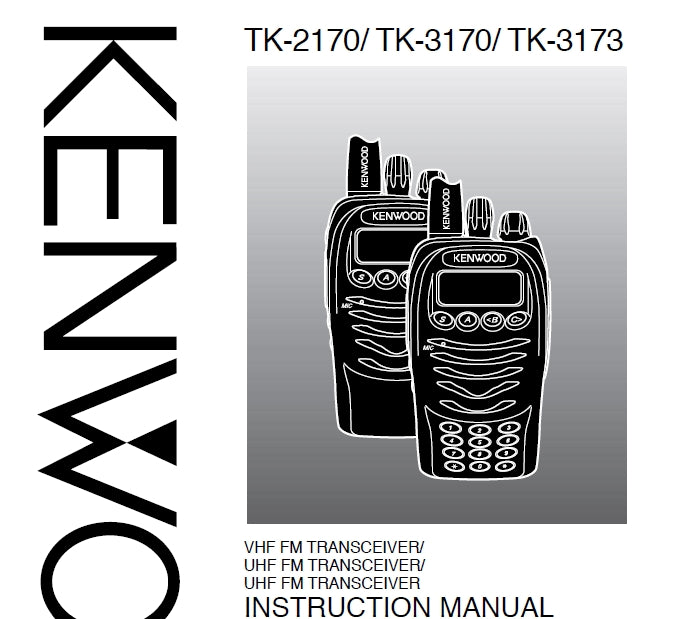 KENWOOD TK-2170 TK-3170 TK-3173 VHF UHF FM TRANSCEIVER INSTRUCTION MANUAL 51 PAGES ENG