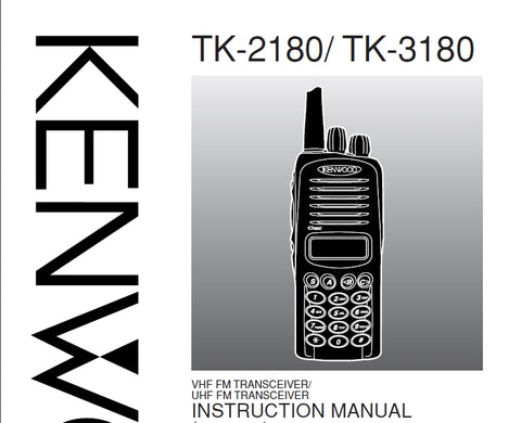 KENWOOD TK-2180 TK-3180 VHF UHF FM TRANSCEIVER INSTRUCTION MANUAL 51 PAGES ENG