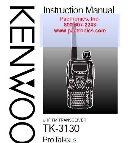 KENWOOD TK-3130 UHF FM TRANSCEIVER INSTRUCTION MANUAL 37 PAGES ENG