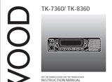 KENWOOD TK-7360 TK8360 VHF FM TRASNSCEIVER UHF FM TRANSCEIVER INSTRUCTION MANUAL 24 PAGES ENG