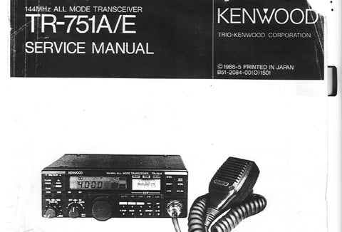 KENWOOD TR-751A TR-751E 144MHz ALL MODE TRANSCEIVER SERVICE MANUAL INC SCHEMATIC DIAGRAMS 83 PAGES ENG