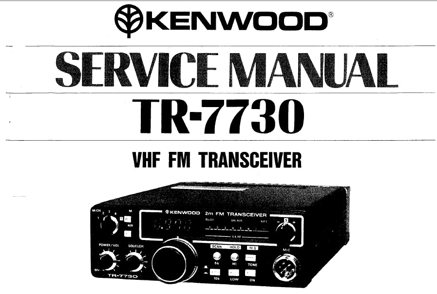 KENWOOD TR-7730 VHF FM TRANSCEIVER SERVICE MANUAL INC SCHEMS 32 PAGES ENG