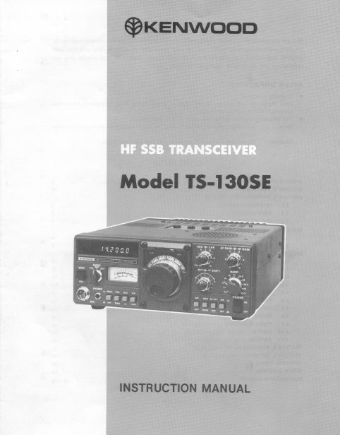 KENWOOD TS-130SE HF SSB TRANSCEIVER INSTRUCTION MANUAL 31 PAGES ENG