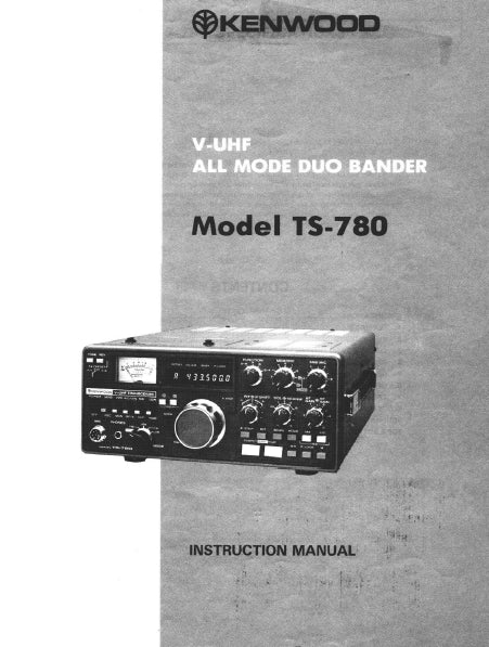 KENWOOD TS-780 V-UHF ALL MODE DUO BANDER INSTRUCTION MANUAL 52 PAGES ENG