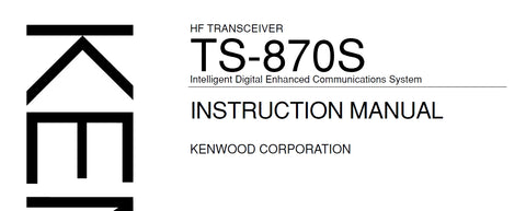 KENWOOD TS-870S HF TRANSCEIVER INSTRUCTION MANUAL 104 PAGES ENG