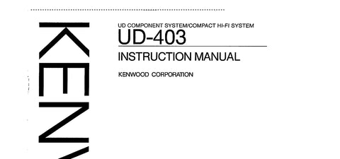 KENWOOD UD-403 UD COMPONENT SYSTEM COMPACT HIFI SYSTEM INSTRUCTION MANUAL 44 PAGES ENG