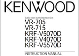KENWOOD VR-705 VR-715 KRF-V5070D KRF-V4070D KRF-V5570D AV SURROUND RECEIVER INSTRUCTION MANUAL 32 PAGES ENG