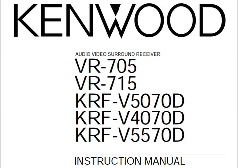 KENWOOD VR-705 VR-715 KRF-V5070D KRF-V4070D KRF-V5570D AV SURROUND RECEIVER INSTRUCTION MANUAL 32 PAGES ENG