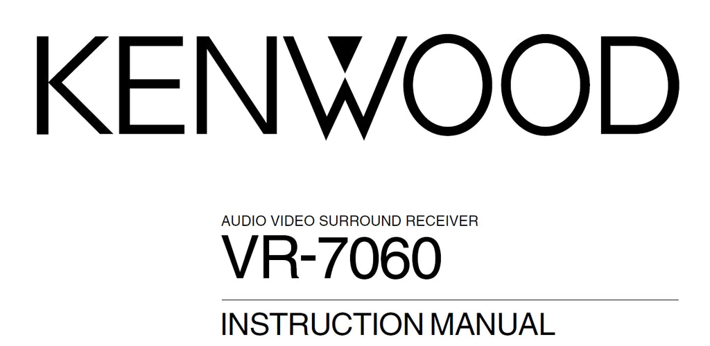 KENWOOD VR-7060 AV SURROUND RECEIVER INSTRUCTION MANUAL 44 PAGES ENG