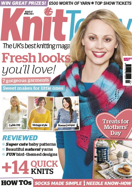 KNIT TODAY 97 APRIL 2014 KNITTING AND CROCHET PATTERNS KNITTING MAGAZINE 120 PAGES ENGLISH