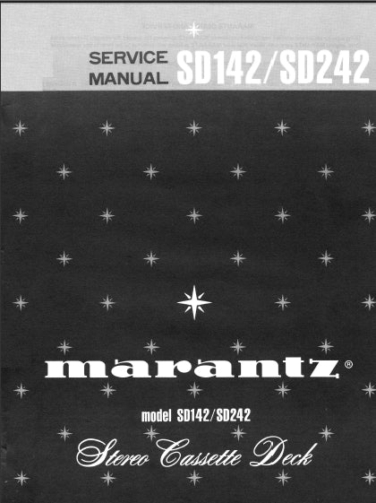 MARANTZ SD142 SD242 STEREO CASSETTE DECK SERVICE MANUAL INC SCHEM DIAGS 31 PAGES ENG