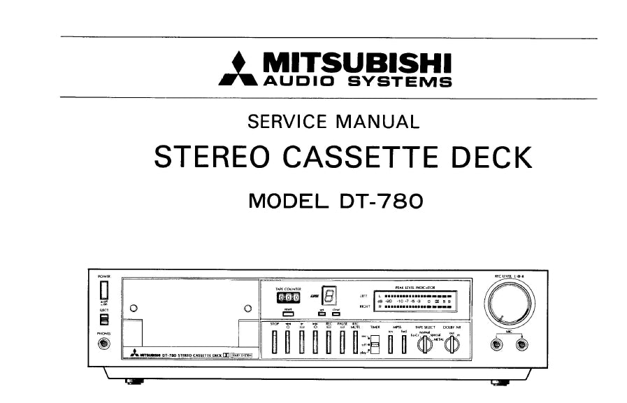 MITSUBISHI DT-780 STEREO CASSETTE DECK SERVICE MANUAL INC SCHEM DIAGS 22 PAGES ENG