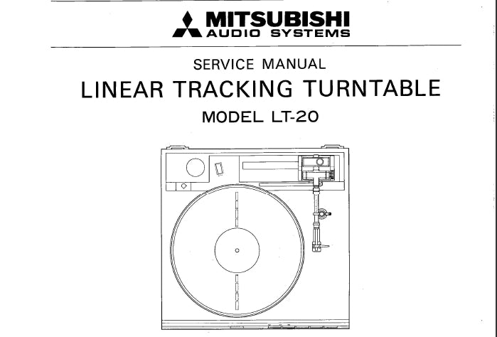 MITSUBISHI LT-20 LINEAR TRACKING TURNTABLE SERVICE MANUALIN SCHEM DIAGS 16 PAGES ENG