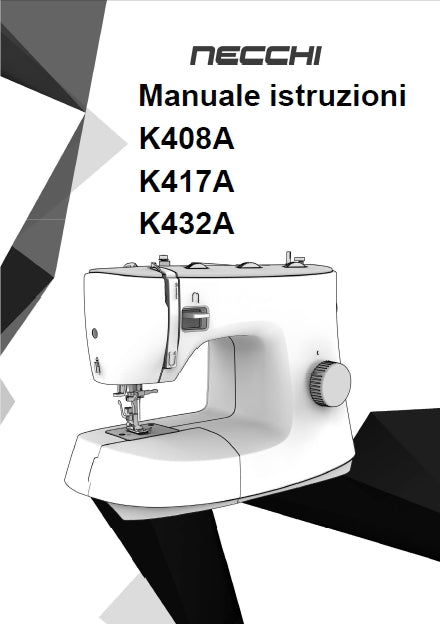 NECCHI K408A K417A K432A MACCHINA PER CUCIRE MANUALE ISTRUZIONI 60 PAGES ITALIANO