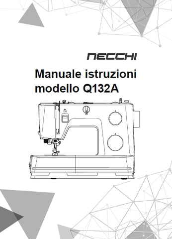 NECCHI Q132A MACCHINA PER CUCIRE MANUALE ISTRUZIONI 60 PAGES ITALIANO