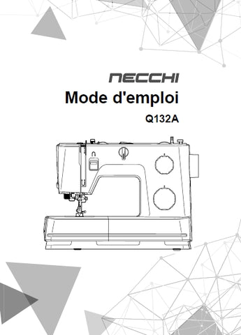 NECCHI Q132A MACHINE A COUDRE MODE D'EMPLOI 60 PAGES EN FRANCAIS