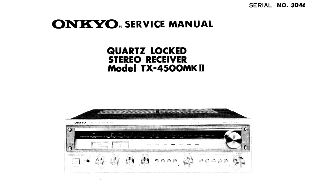 ONKYO TX-4500MKII  QUARTZ LOCKED STEREO RECEIVER SERVICE MANUAL INC SCHEMATIC DIAGRAMS 23 PAGES ENG (