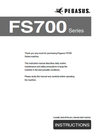 PEGASUS FS700 SERIES SEWING MACHINE INSTRUCTION MANUAL 36 PAGES ENG
