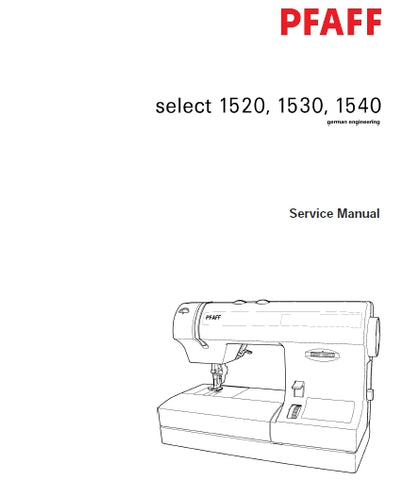 PFAFF 1520 1530 1540 SELECT SEWING MACHINE SERVICE MANUAL 106 PAGES ENG