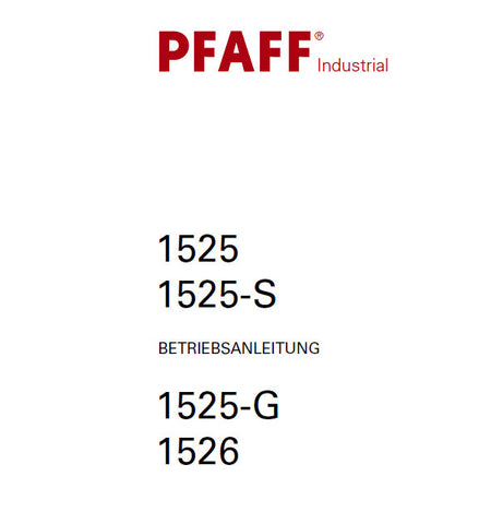 PFAFF 1525 1525-S 1525-G 1526 SEWING MACHINE BETRIEBSANLEITUNG 58 SEITE DEUT
