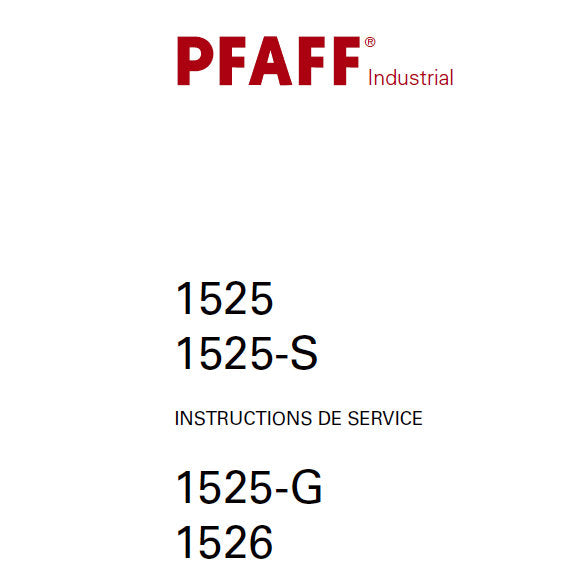 PFAFF 1525 1525-S 1525-G 1526 SEWING MACHINE INSTRUCTIONS DE SERVICE 58 PAGES FRANC