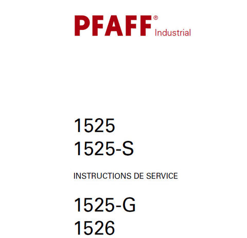 PFAFF 1525 1525-S 1525-G 1526 SEWING MACHINE INSTRUCTIONS DE SERVICE 58 PAGES FRANC