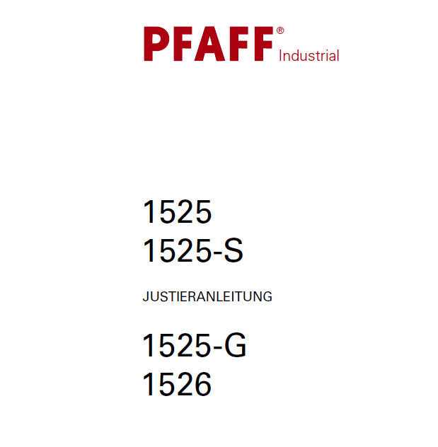 PFAFF 1525 1525-S 1525-G 1526 SEWING MACHINE JUSTIERANLEITUNG 68 SEITE DEUT