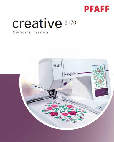 PFAFF 2170 CREATIVE SEWING MACHINE OWNERS MANUAL 179 PAGES ENG