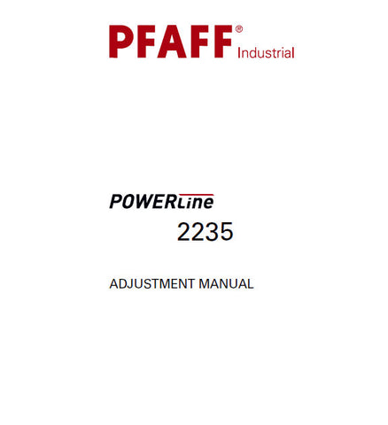 PFAFF 2235 POWERLINE SEWING MACHINE ADJUSTMENT MANUAL 36 PAGES ENG