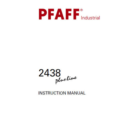 PFAFF 2438 PLUSLINE SEWING MACHINE INSTRUCTION MANUAL 118 PAGES ENG